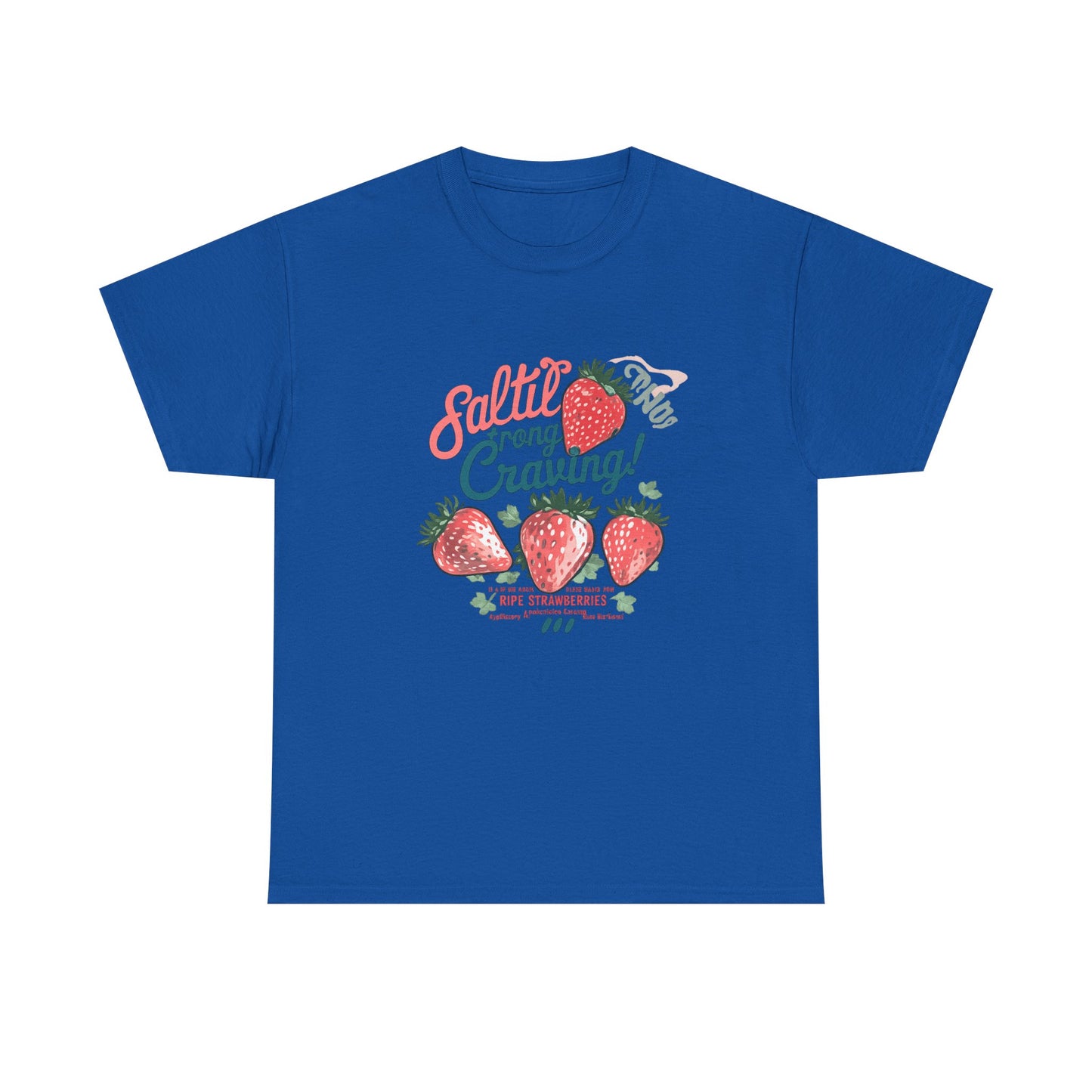 Salted Strong Craving Strawberry Graphic T-Shirt | Eco - Limited