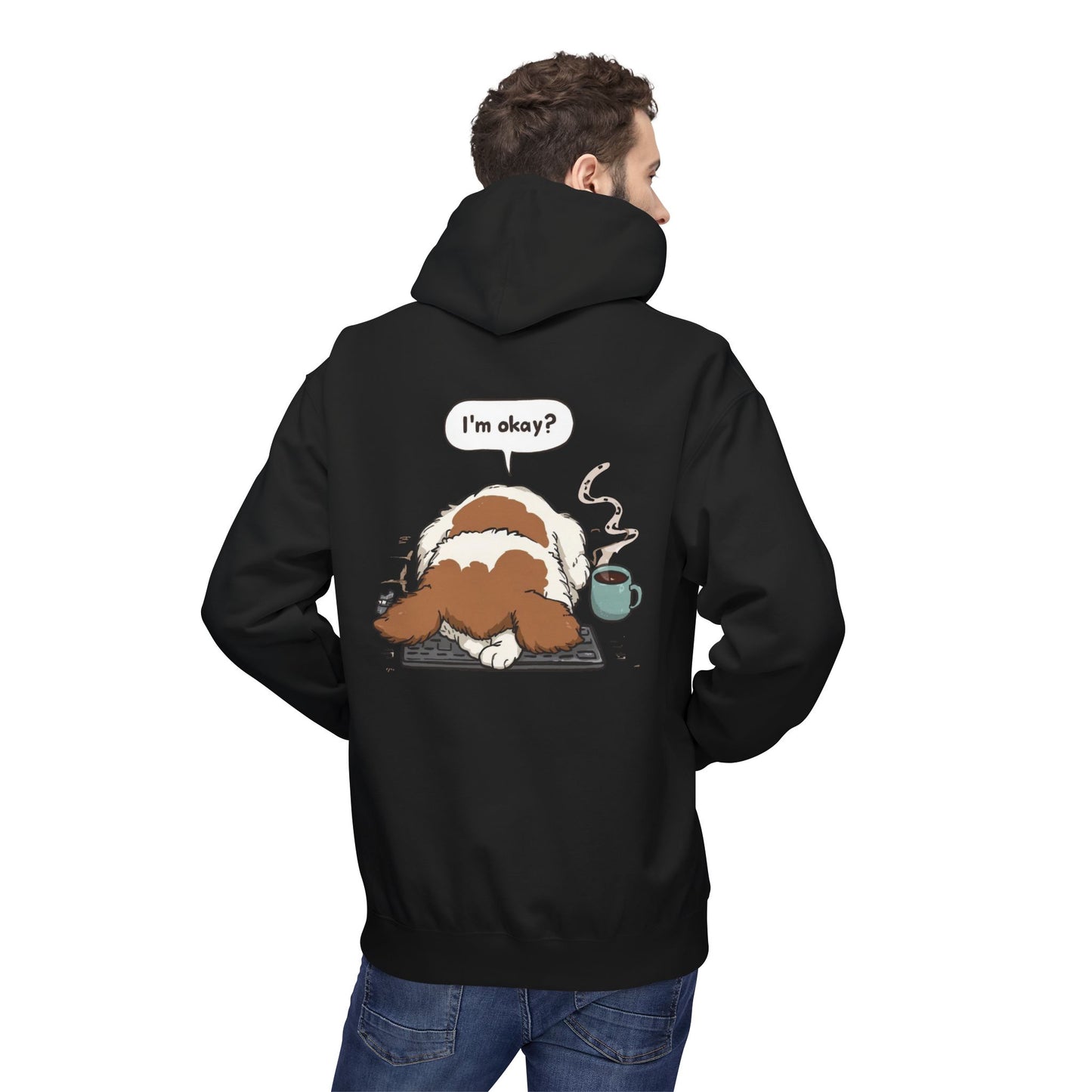 I’m Okay? Dog Coffee Moment Hoodie | Eco-Limited