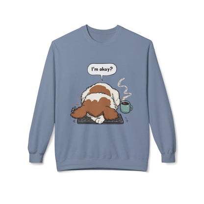 I’m Okay? Dog Graphic Sweatshirt | Eco-Limited