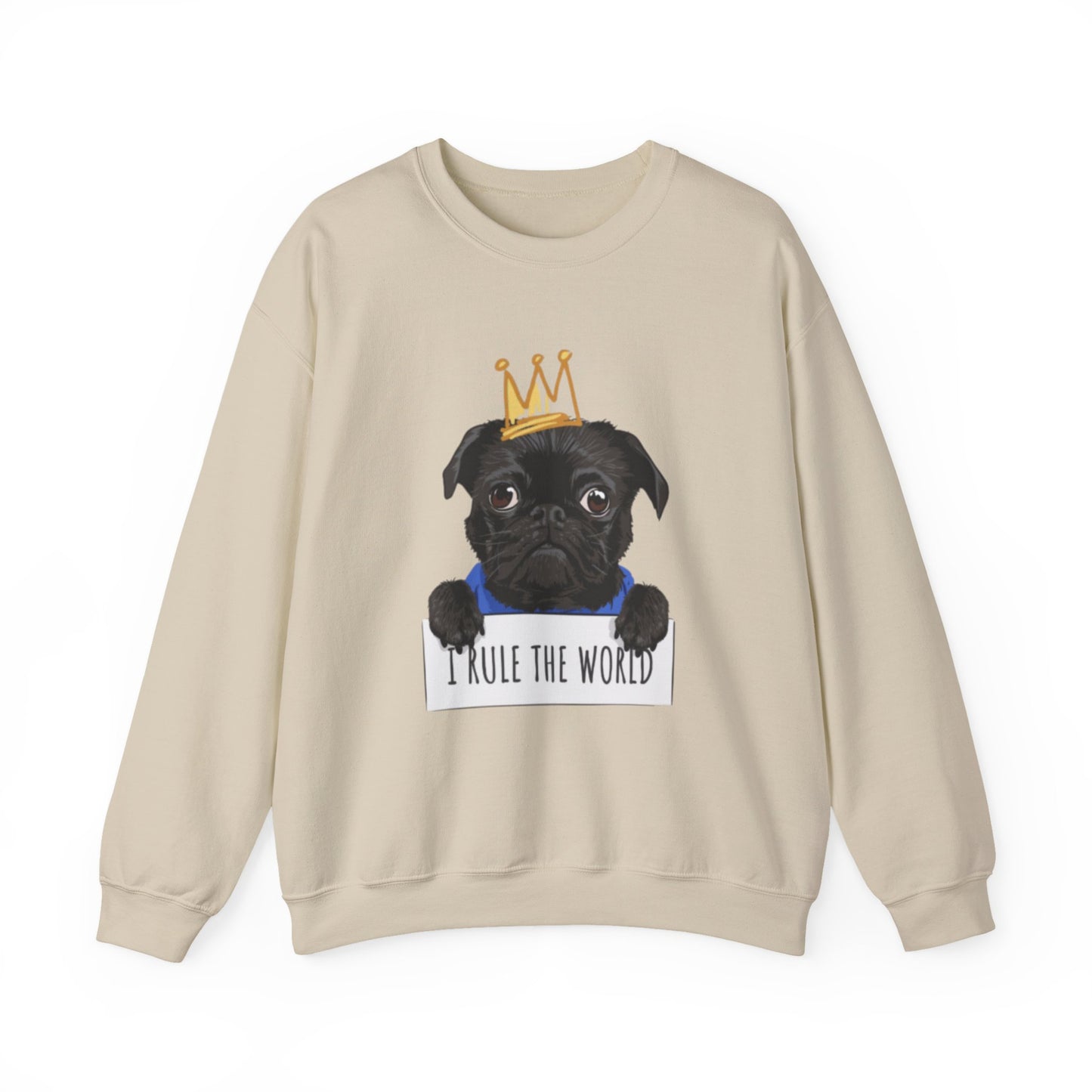I Rule the World Pug Sweatshirt | Eco-Limited