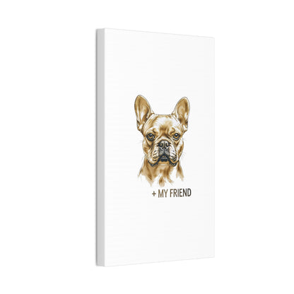French Bulldog My Friend Canvas Wall Art | Eco Limited