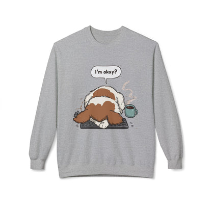 I’m Okay? Dog Graphic Sweatshirt | Eco-Limited