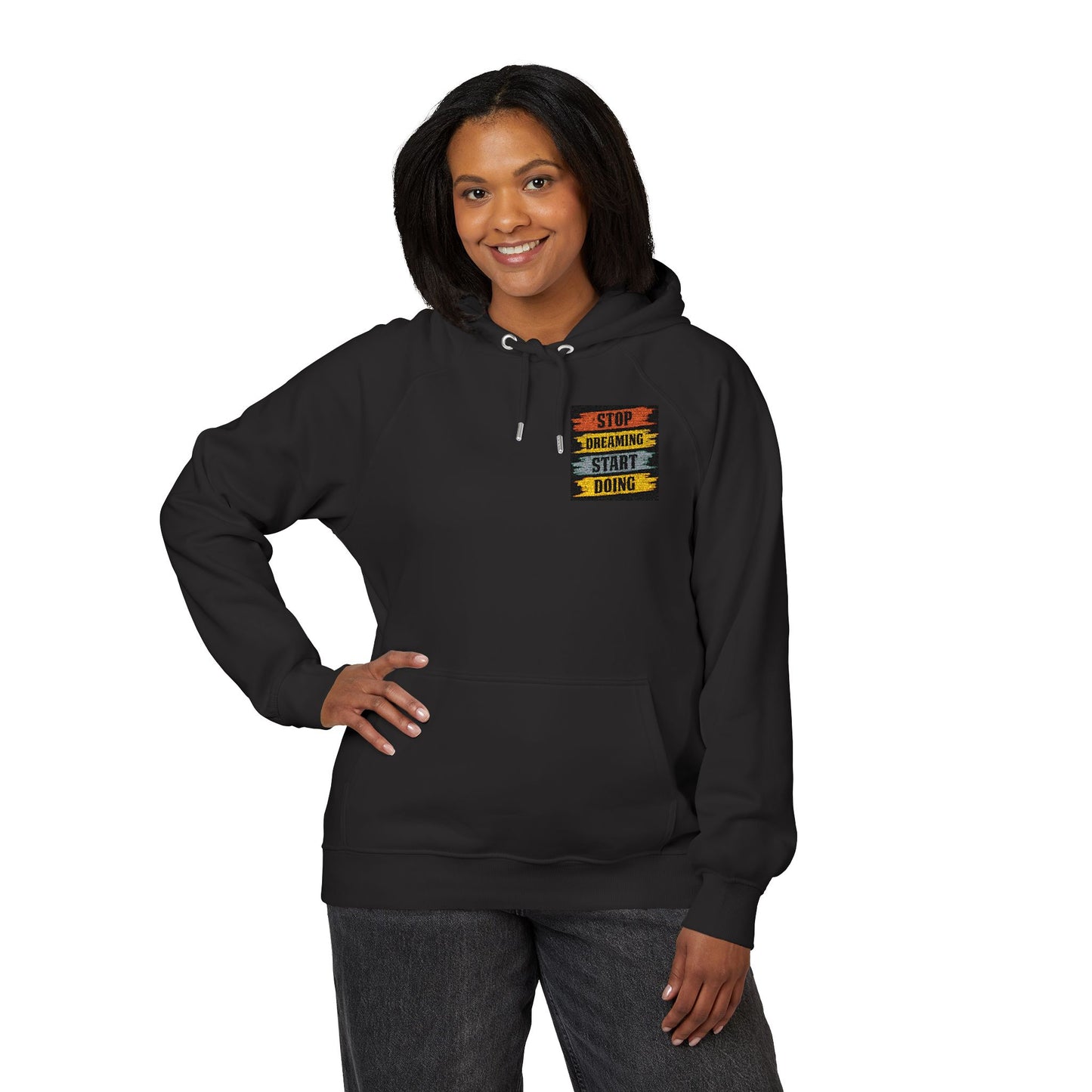 Organic “Stop Dreaming, Start Doing” Hoodie | Organic-Limited