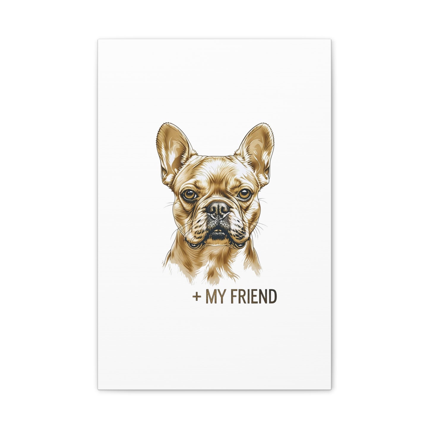 French Bulldog My Friend Canvas Wall Art | Eco Limited