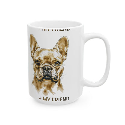 French Bulldog Portrait Mug | My Loyal Friend Edition