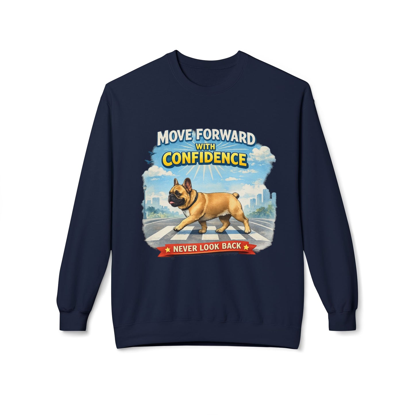 Move Forward With Confidence Sweatshirt | Eco-Limited