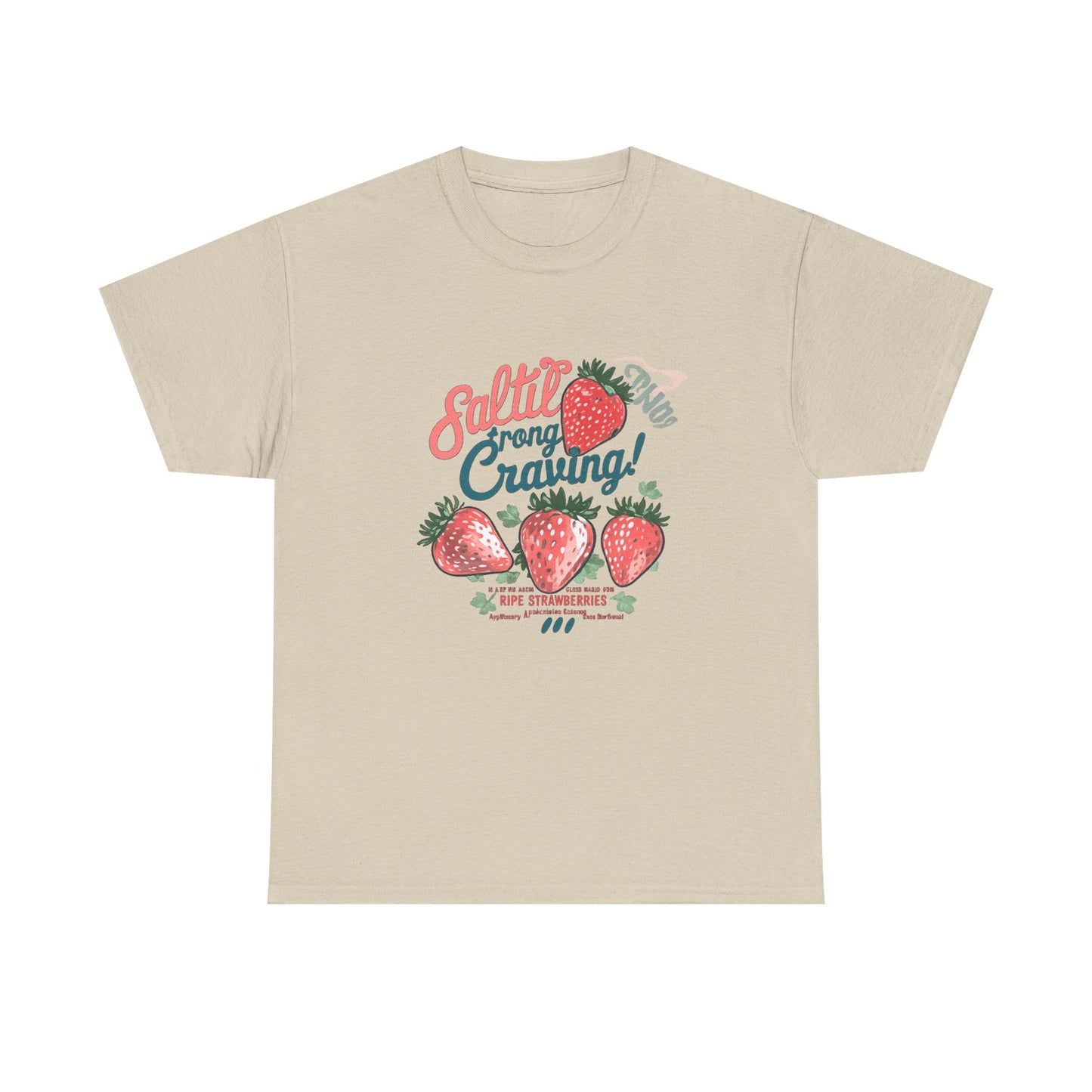 Salted Strong Craving Strawberry Graphic T-Shirt | Eco - Limited