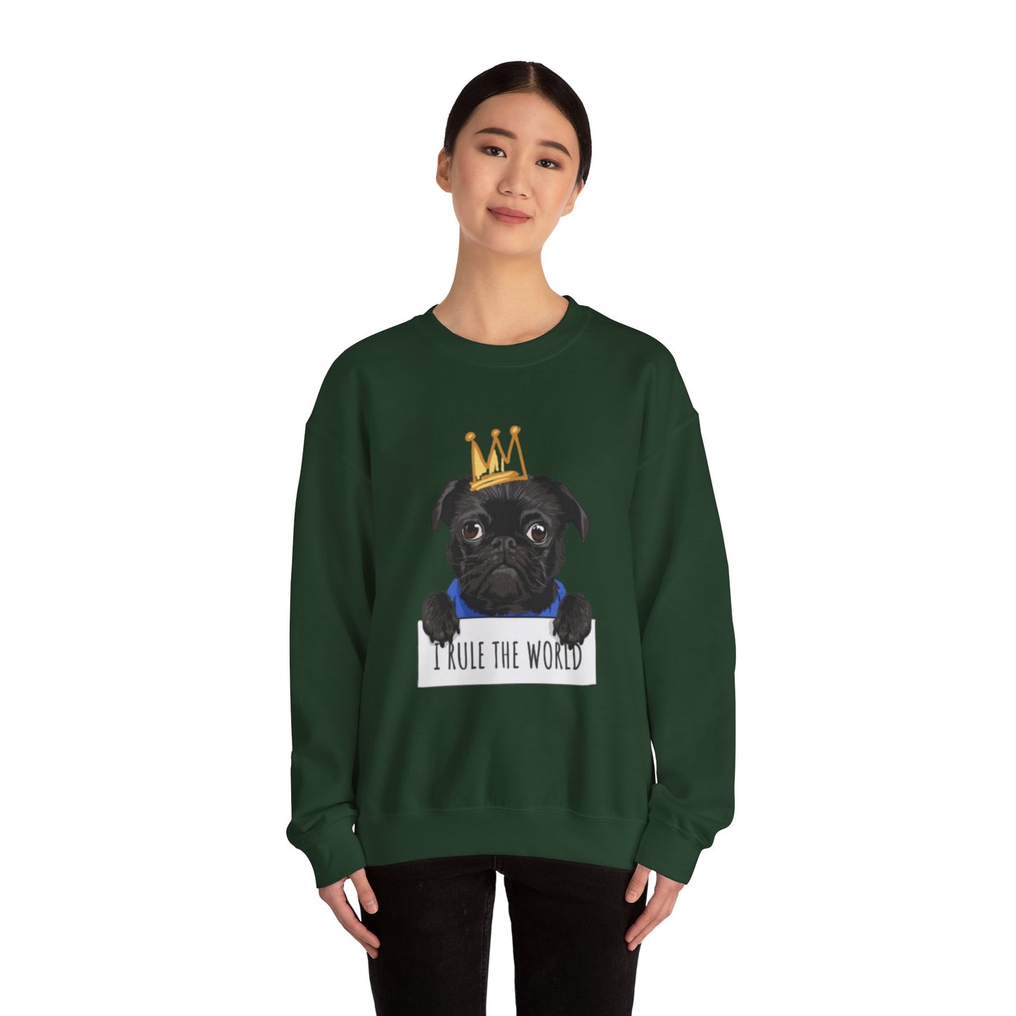 I Rule the World Pug Sweatshirt | Eco-Limited