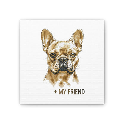 French Bulldog My Friend Canvas Wall Art | Eco Limited