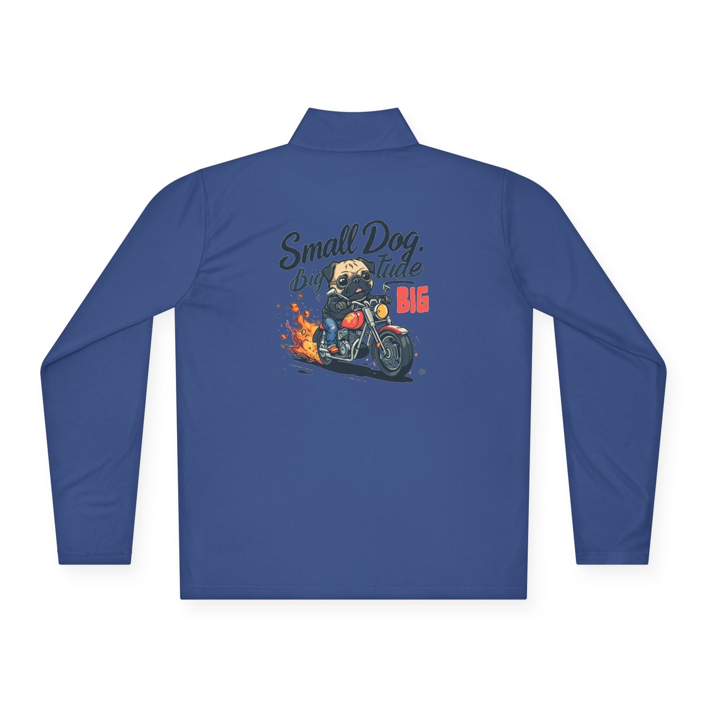 Small Dog Big Attitude Quarter Zip Pullover | Eco-Limited