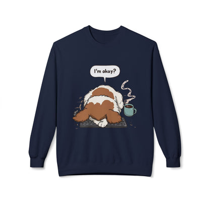 I’m Okay? Dog Graphic Sweatshirt | Eco-Limited