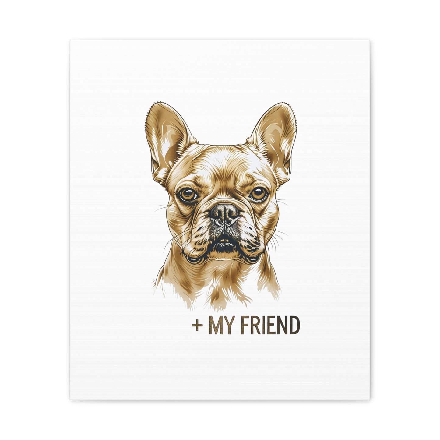 French Bulldog My Friend Canvas Wall Art | Eco Limited