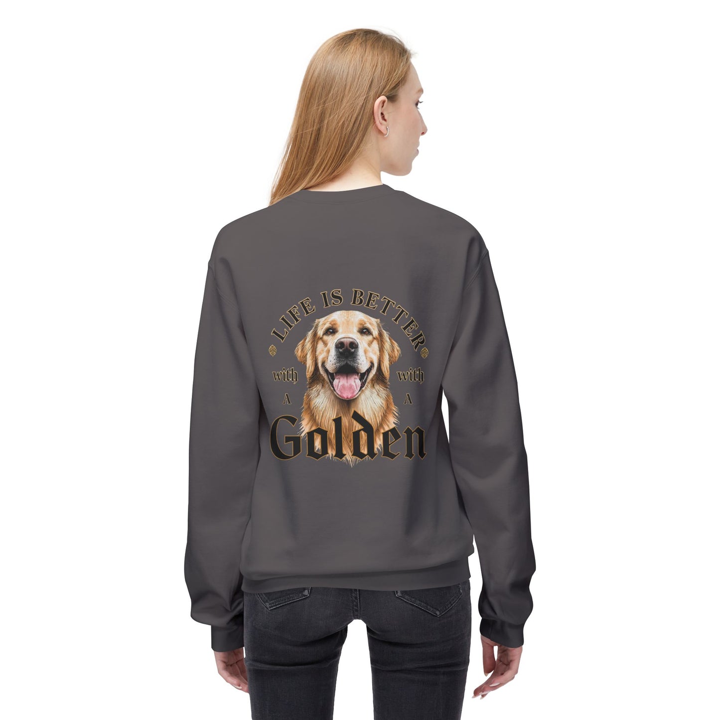 Life Is Better With a Golden Retriever Sweatshirt | Eco - Limited