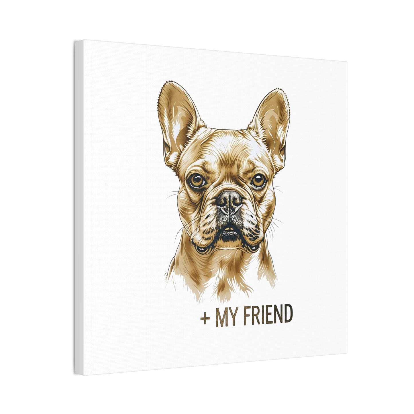 French Bulldog My Friend Canvas Wall Art | Eco Limited