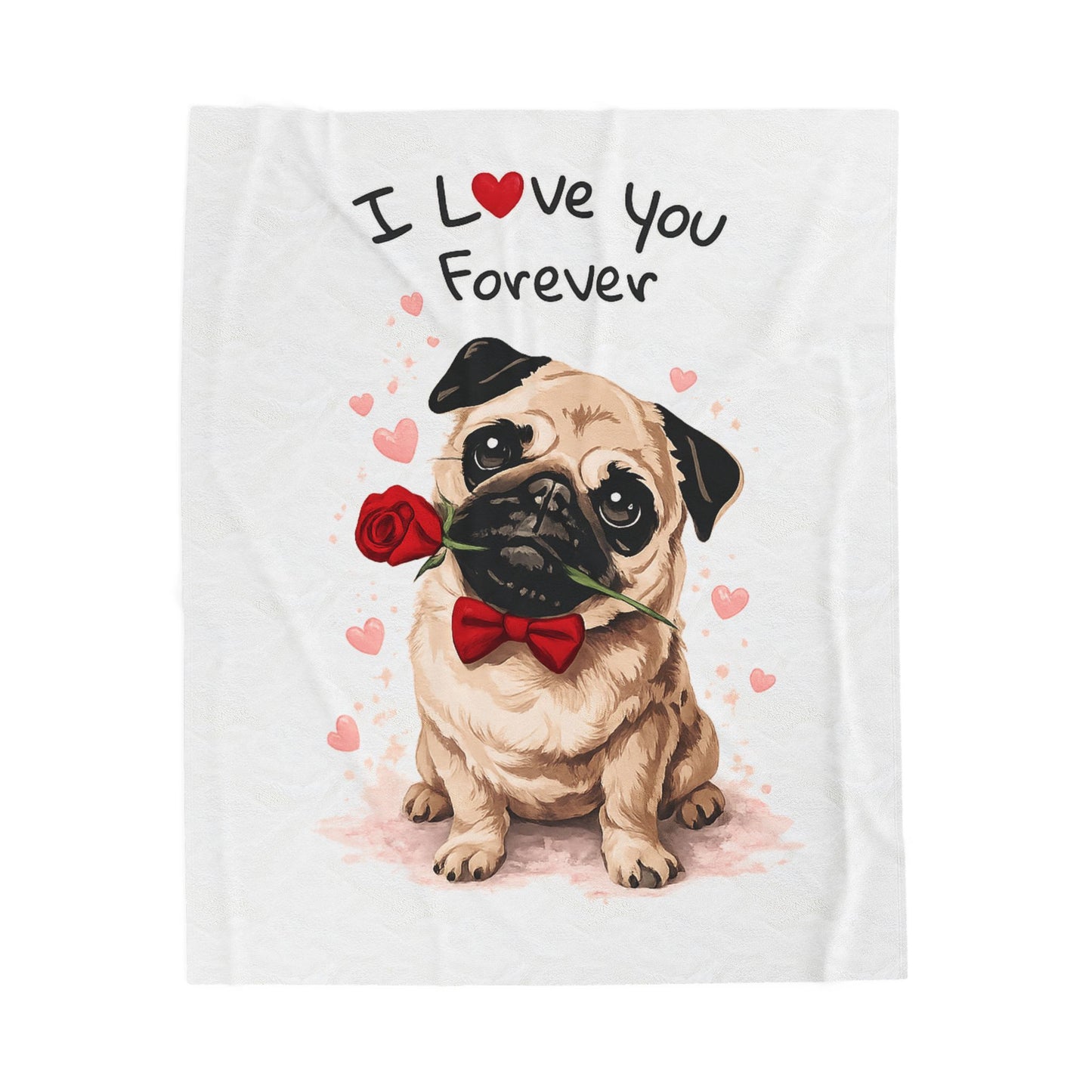 I Love You Forever Pug Blanket | Eco-Limited