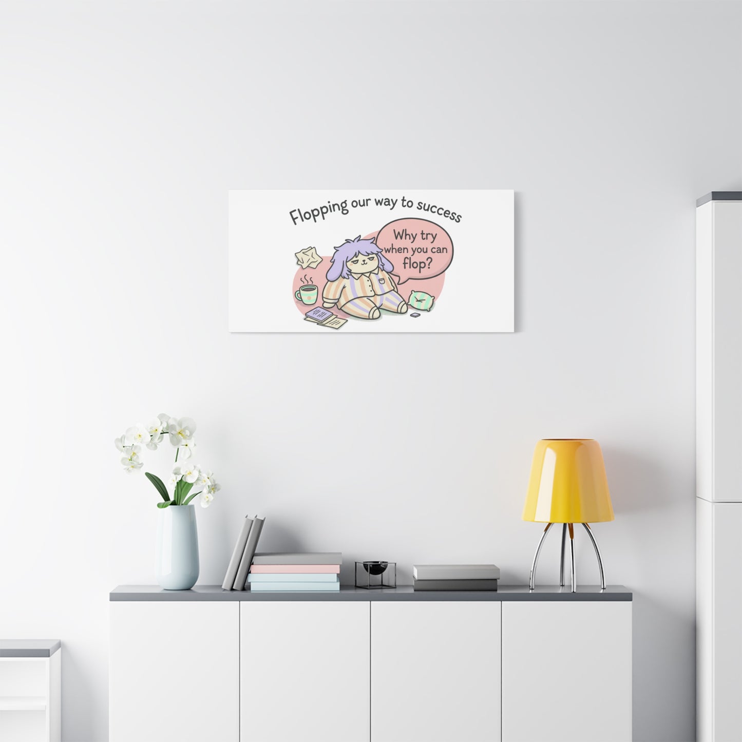 Flopping Our Way to Success Canvas | flop era, burnout humor