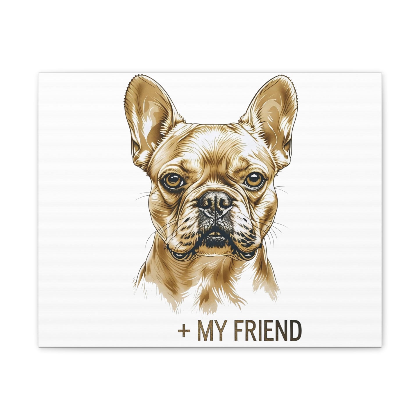 French Bulldog My Friend Canvas Wall Art | Eco Limited