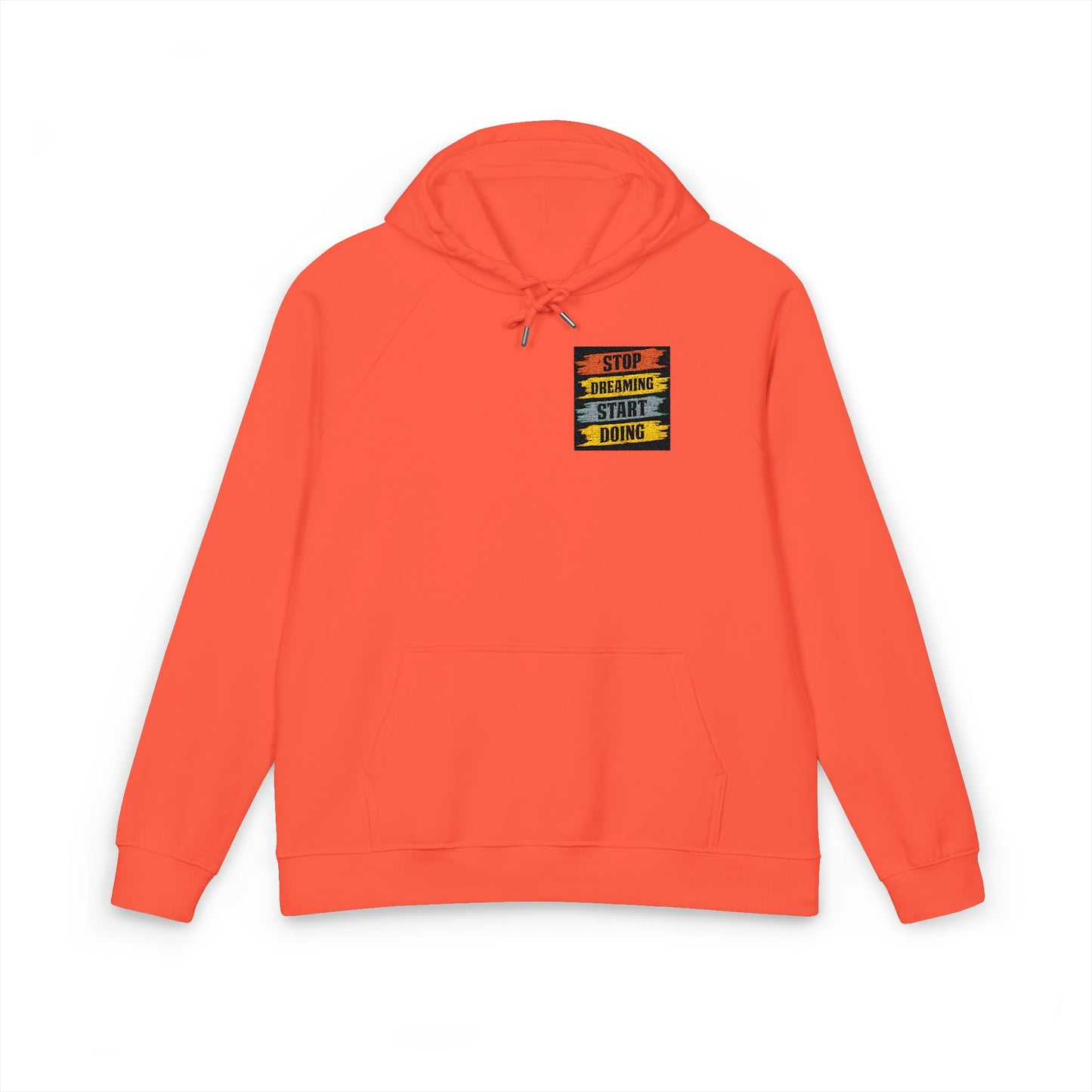 Organic “Stop Dreaming, Start Doing” Hoodie | Organic-Limited