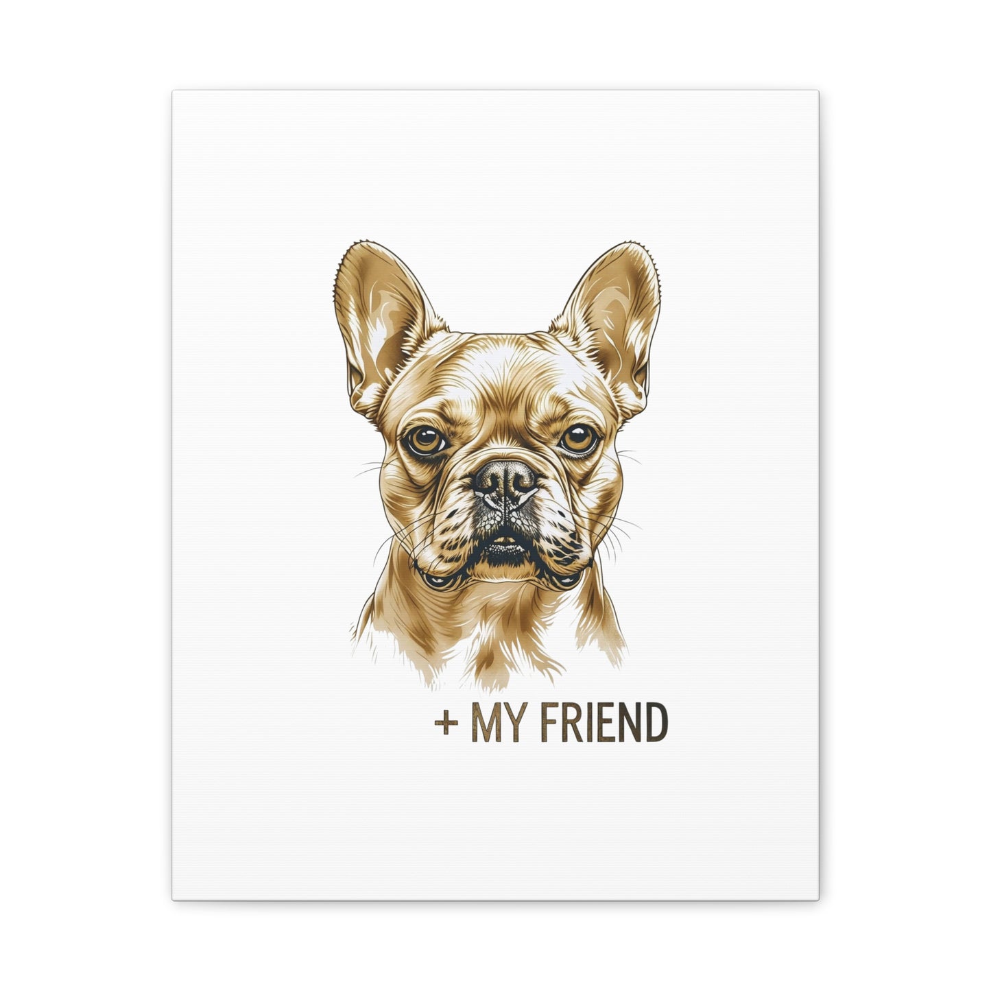 French Bulldog My Friend Canvas Wall Art | Eco Limited