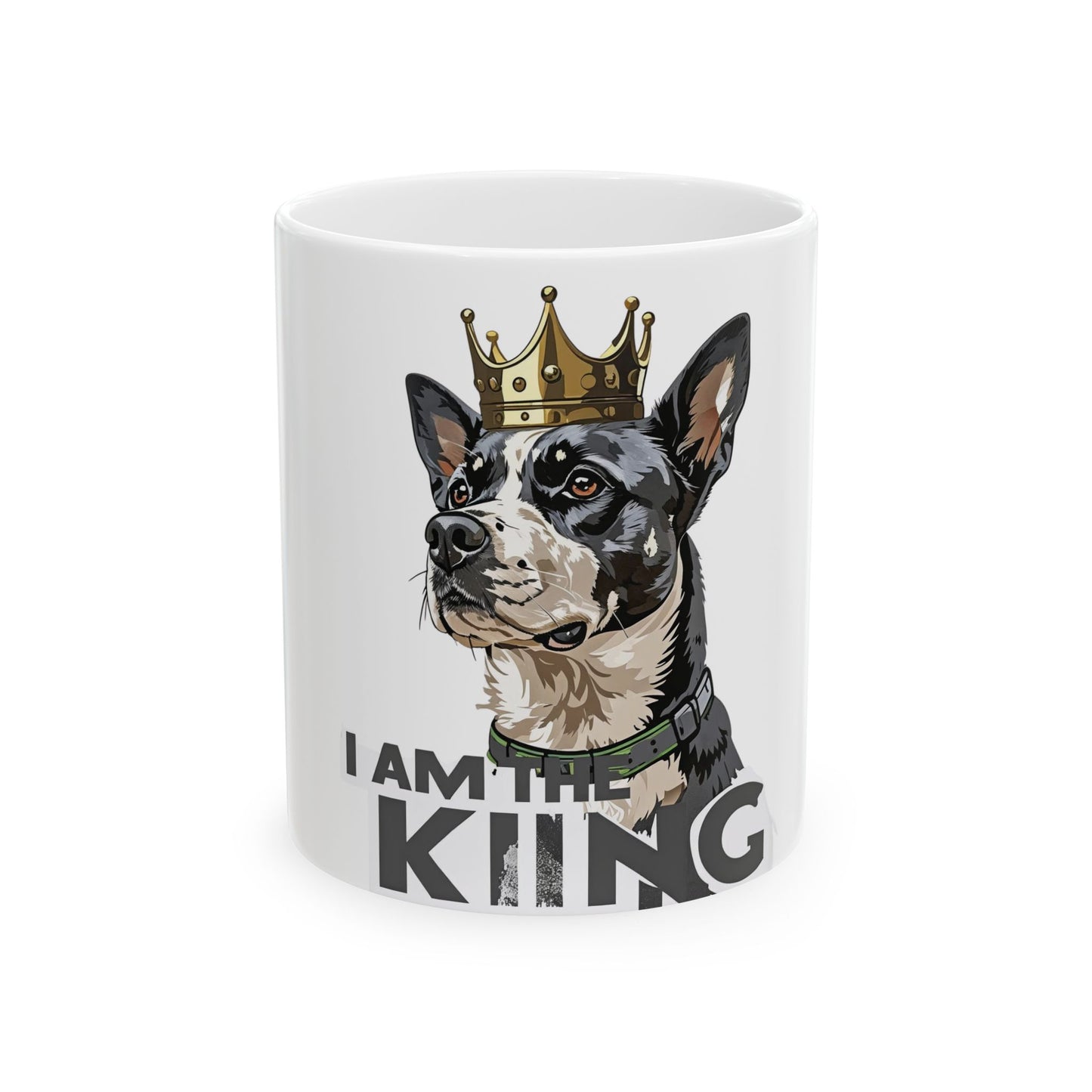 I Am the King Crowned Dog Ceramic Mug