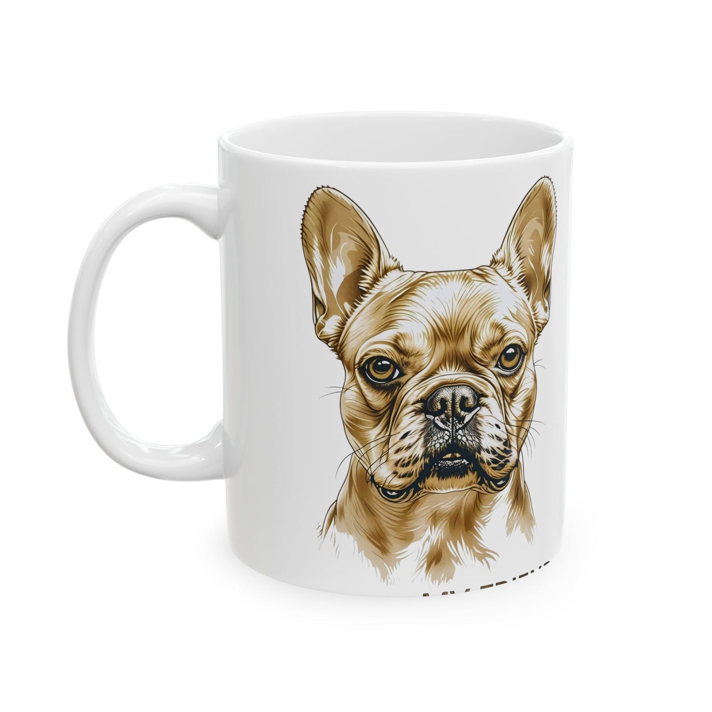 French Bulldog Portrait Mug | My Loyal Friend Edition