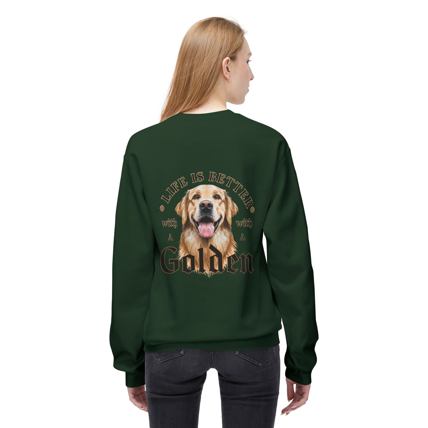 Life Is Better With a Golden Retriever Sweatshirt | Eco - Limited