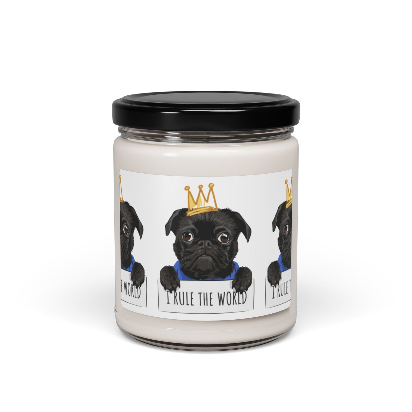 "I Rule The World" Pug Crown Soy Organic Candle