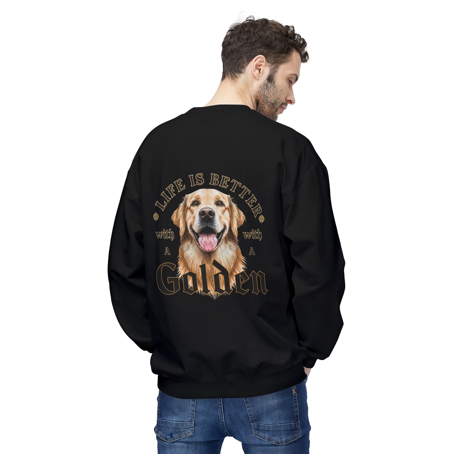 Life Is Better With a Golden Retriever Sweatshirt | Eco - Limited