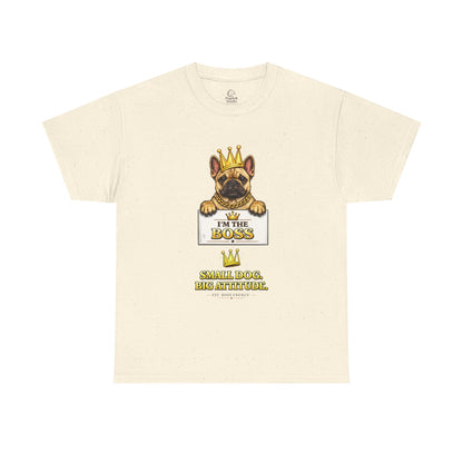 Small Dog Big Attitude T-Shirt | Eco-Limited