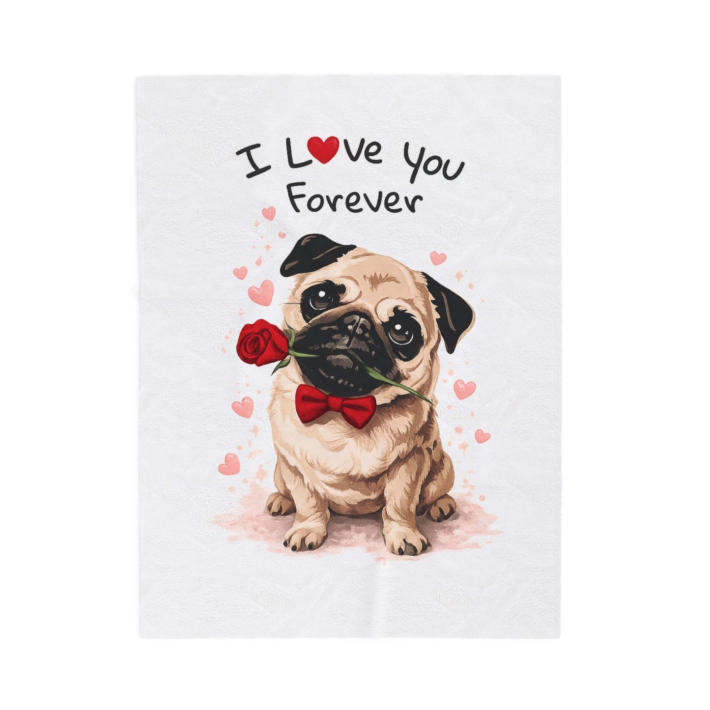 I Love You Forever Pug Blanket | Eco-Limited