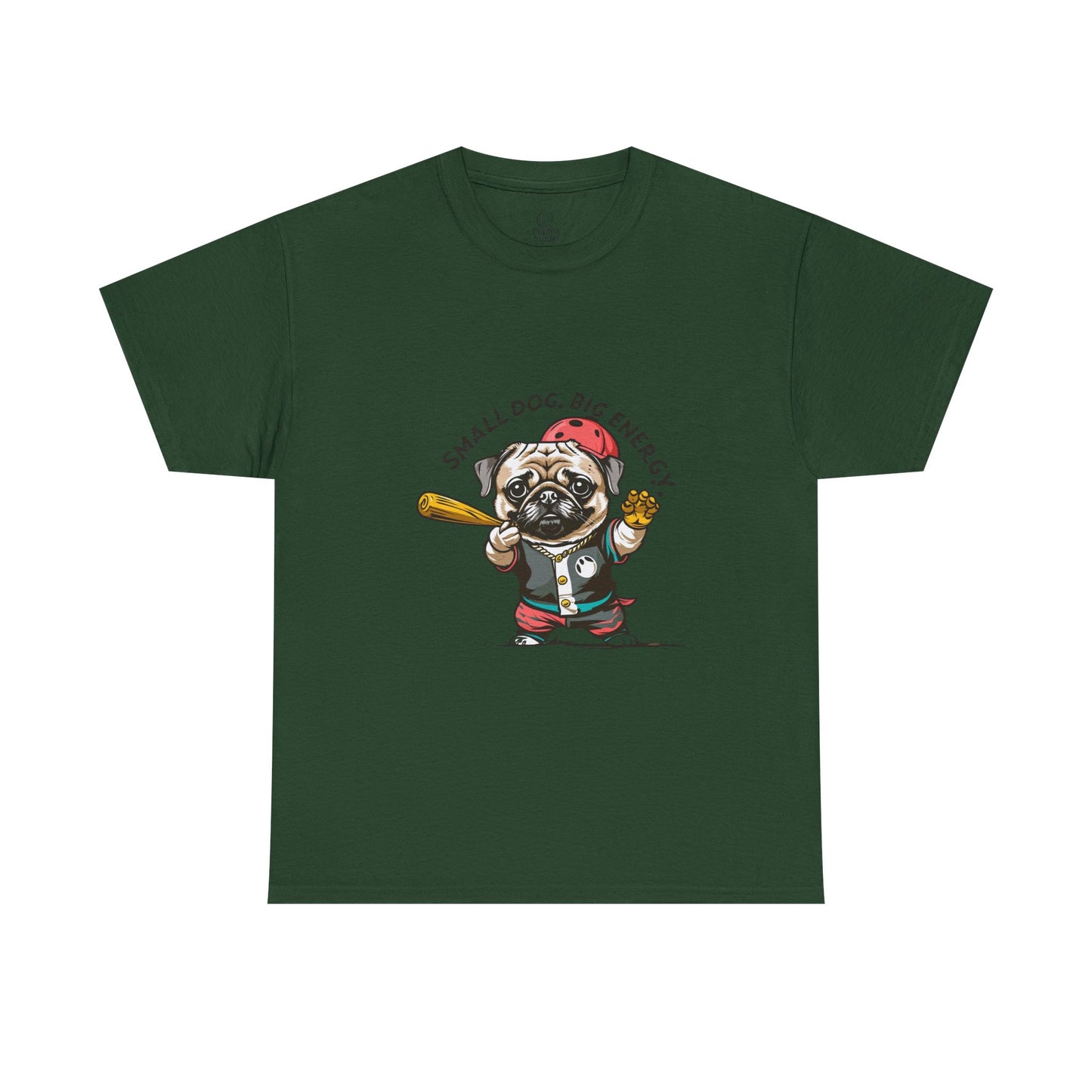 Small Dog Big Energy T-Shirt | Eco-Limited