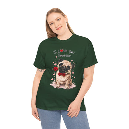 Pug Love Forever T-Shirt | Eco-Limited