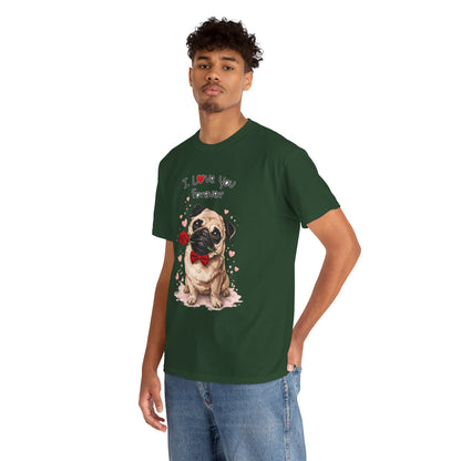 Pug Love Forever T-Shirt | Eco-Limited