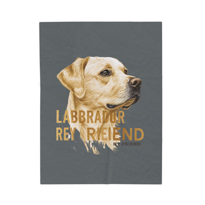 Labrador Retriever My Friend Blanket | Cozy Home Edition