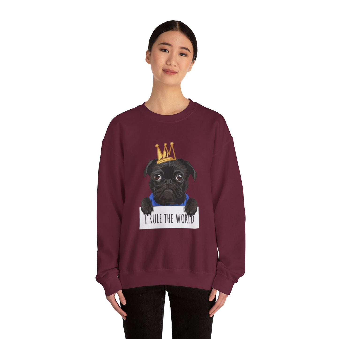 I Rule the World Pug Sweatshirt | Eco-Limited