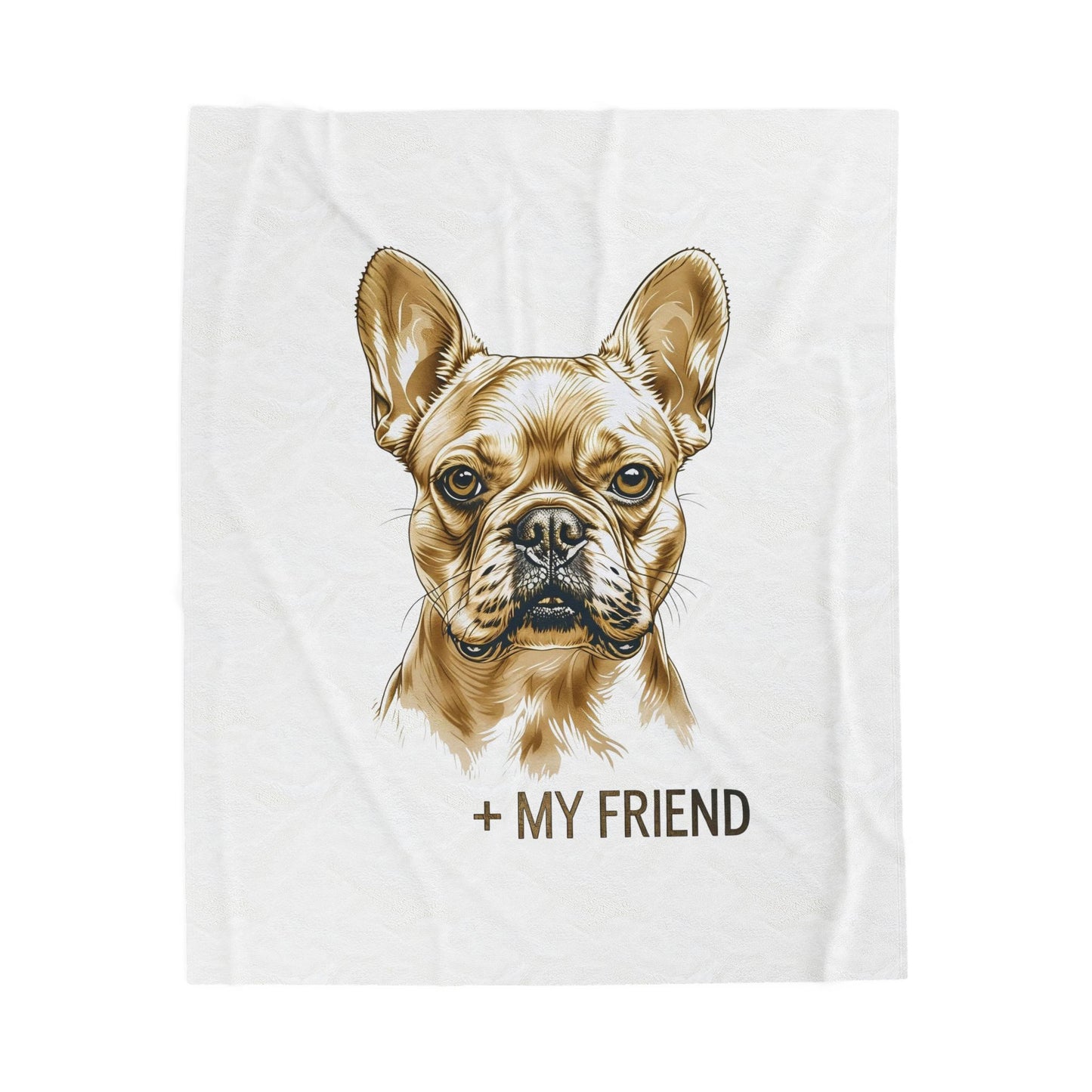 French Bulldog My Friend Blanket | Cozy Home Edition
