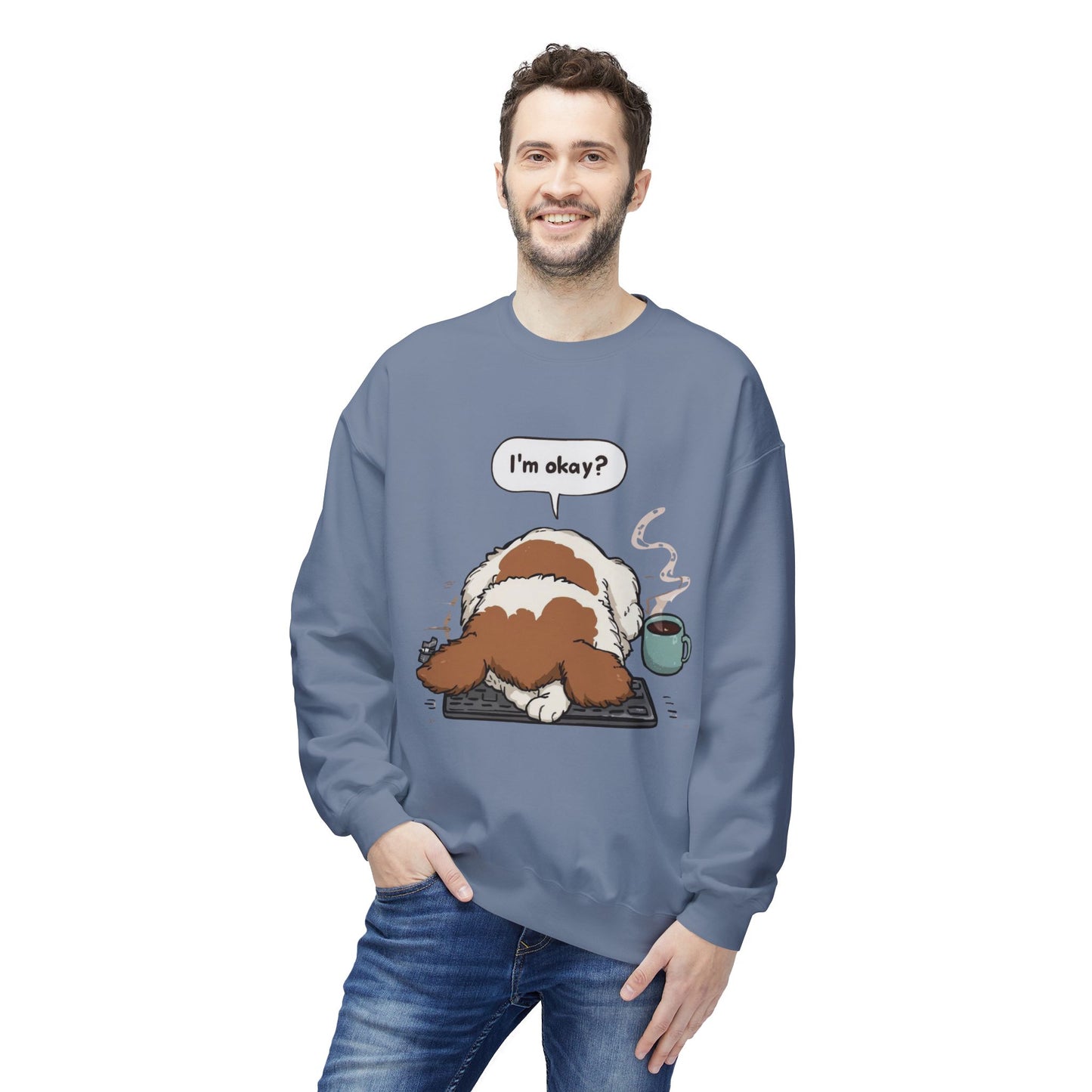 I’m Okay? Dog Graphic Sweatshirt | Eco-Limited