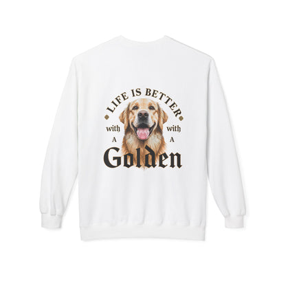 Life Is Better With a Golden Retriever Sweatshirt | Eco - Limited