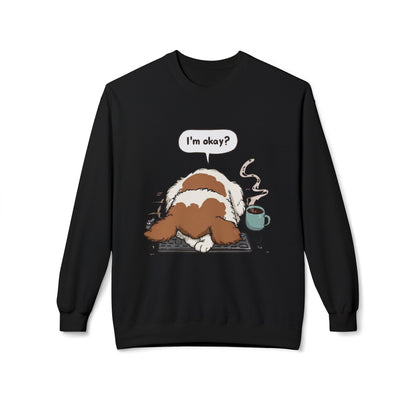 I’m Okay? Dog Graphic Sweatshirt | Eco-Limited