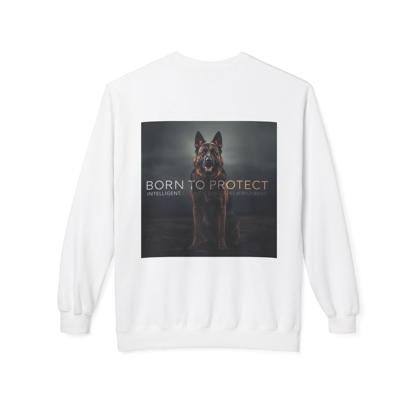 German Shepherd Born To Protect Sweatshirt | Eco-Limited