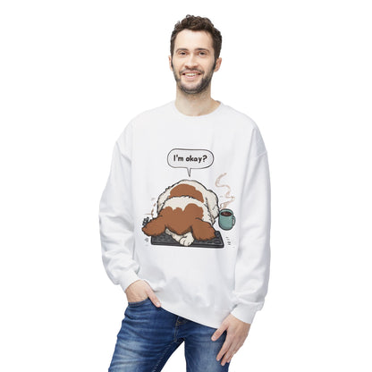I’m Okay? Dog Graphic Sweatshirt | Eco-Limited