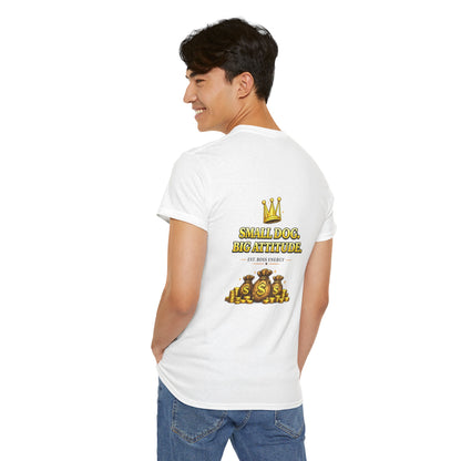 Small Dog Big Attitude T-Shirt | Eco-Limited