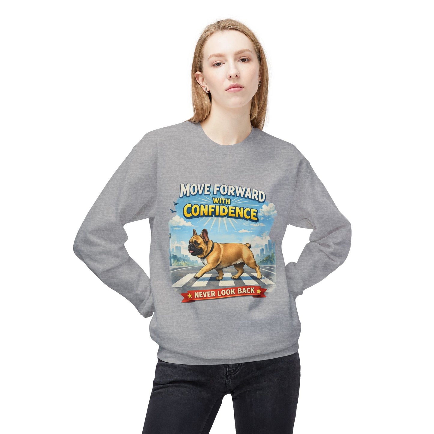 Move Forward With Confidence Sweatshirt | Eco-Limited