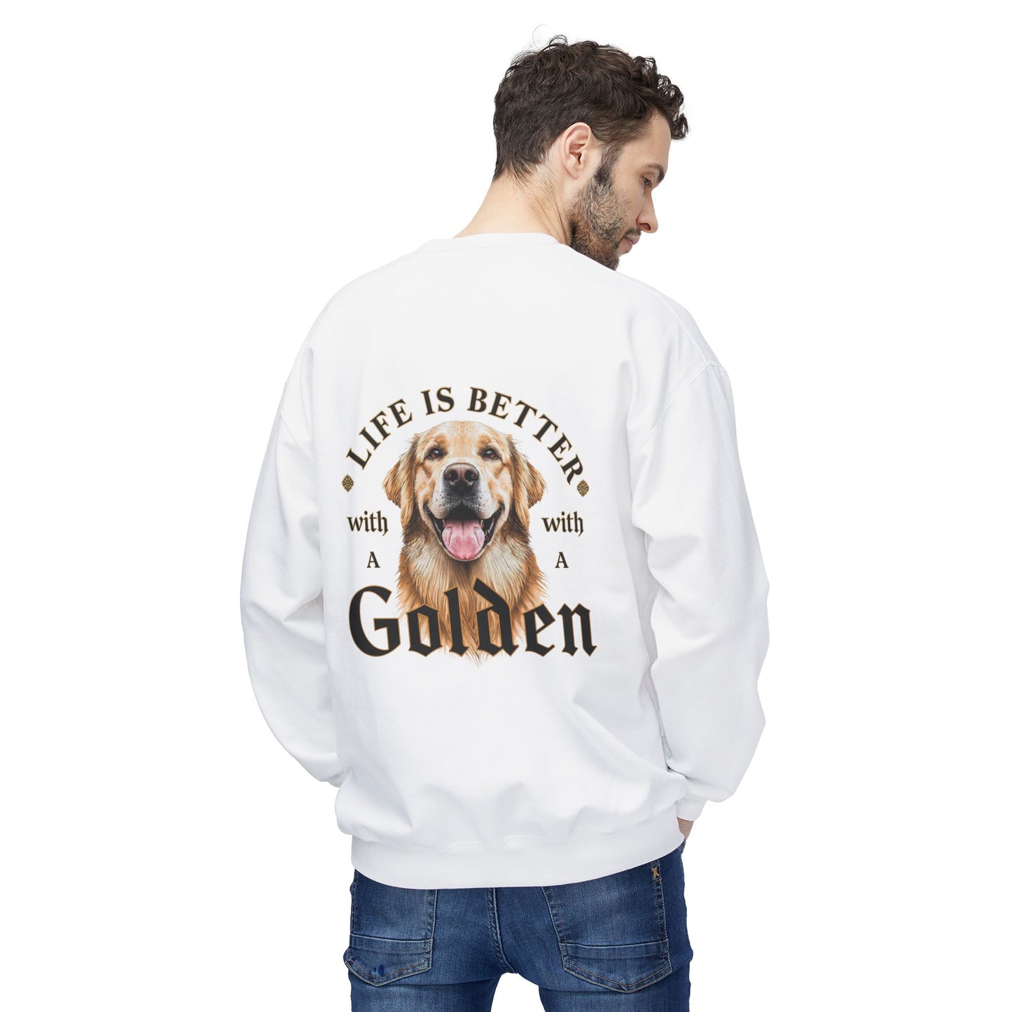 Life Is Better With a Golden Retriever Sweatshirt | Eco - Limited