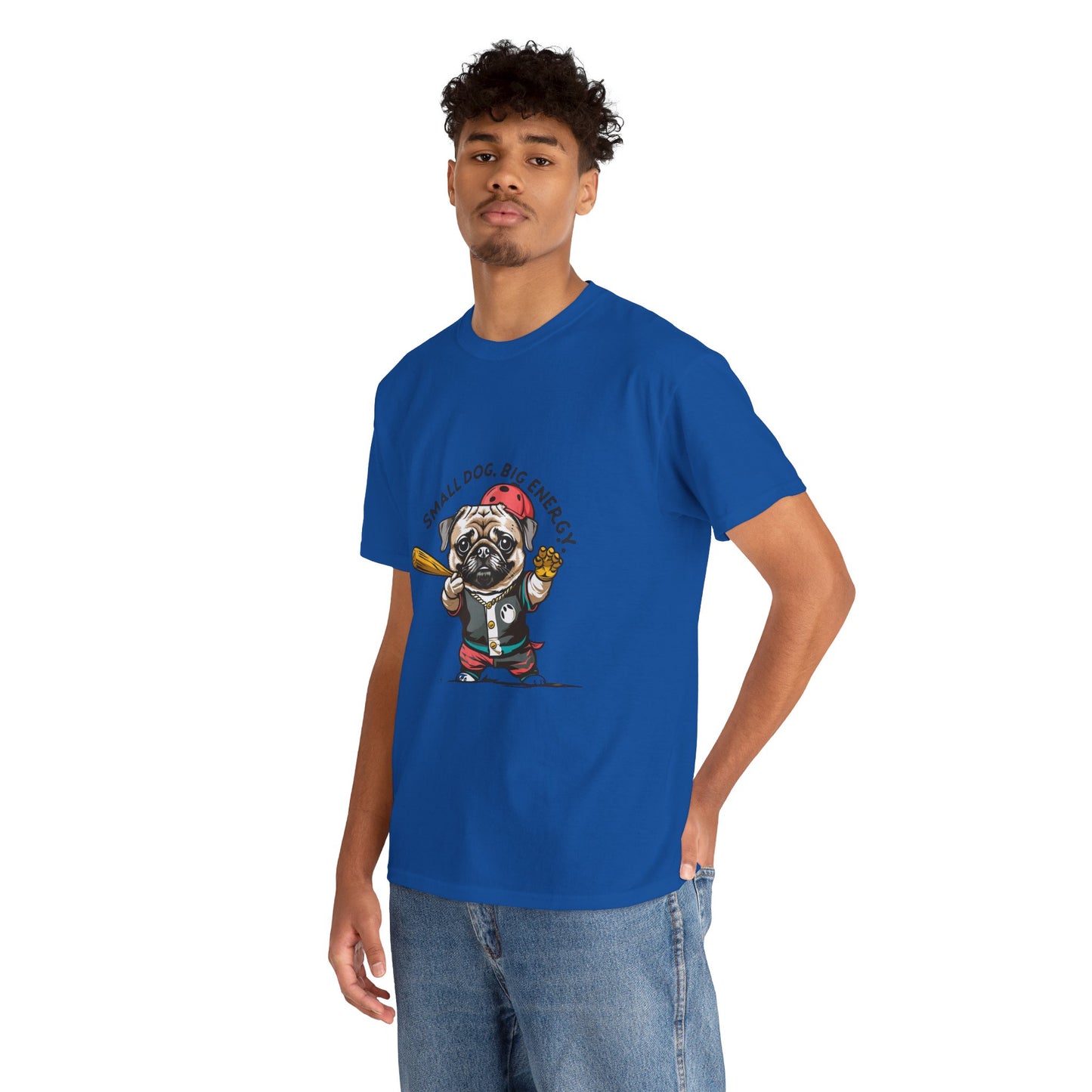 Small Dog Big Energy T-Shirt | Eco-Limited
