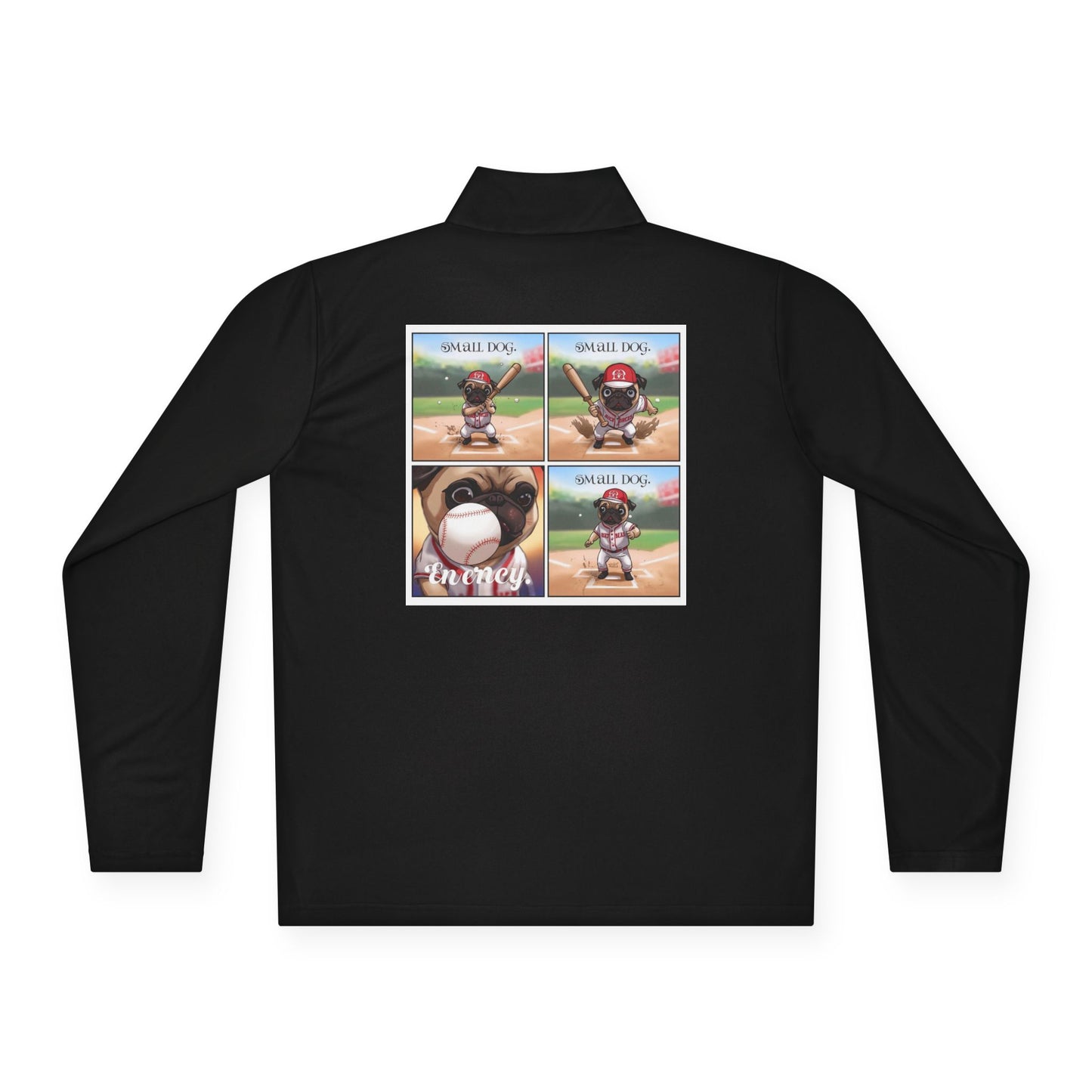 Small Dog Big Energy Quarter Zip | Eco-Limited