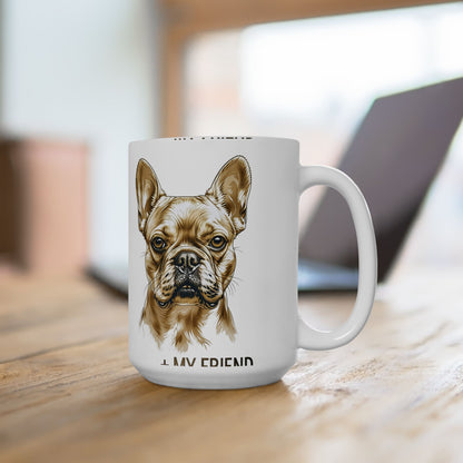 French Bulldog Portrait Mug | My Loyal Friend Edition