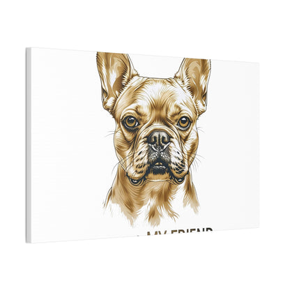 French Bulldog My Friend Canvas Wall Art | Eco Limited