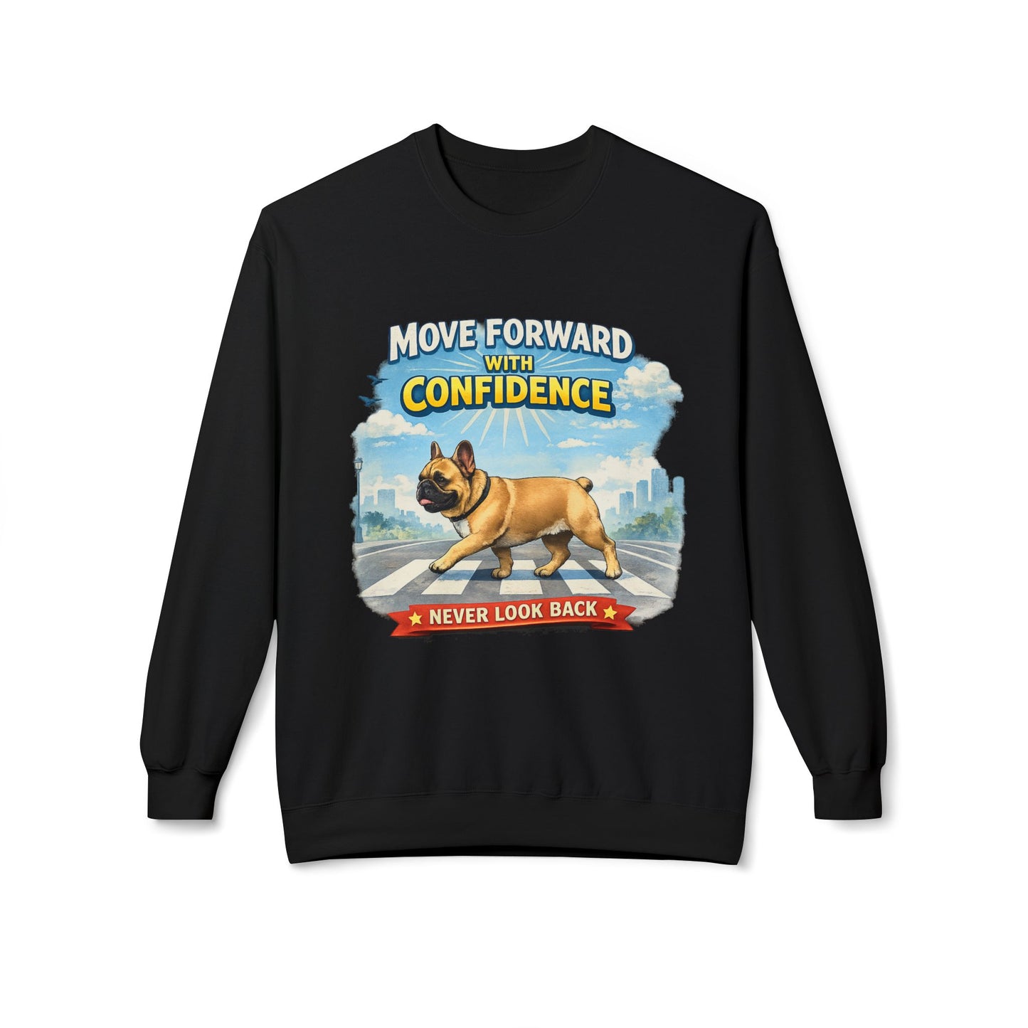 Move Forward With Confidence Sweatshirt | Eco-Limited