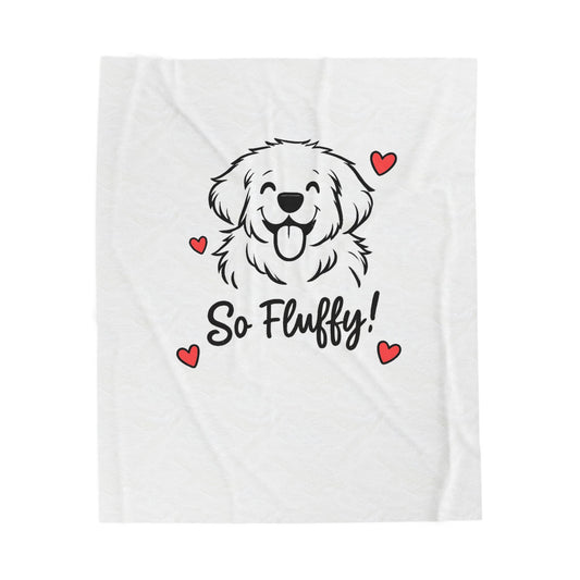 So Fluffy! Dog Velveteen Plush Blanket